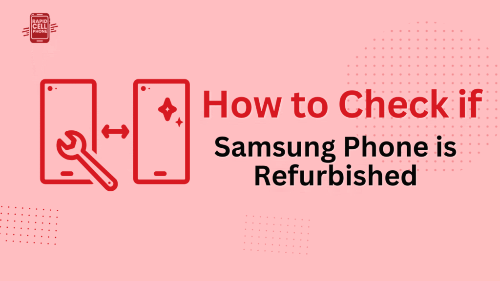 How to Check Original Samsung Phone