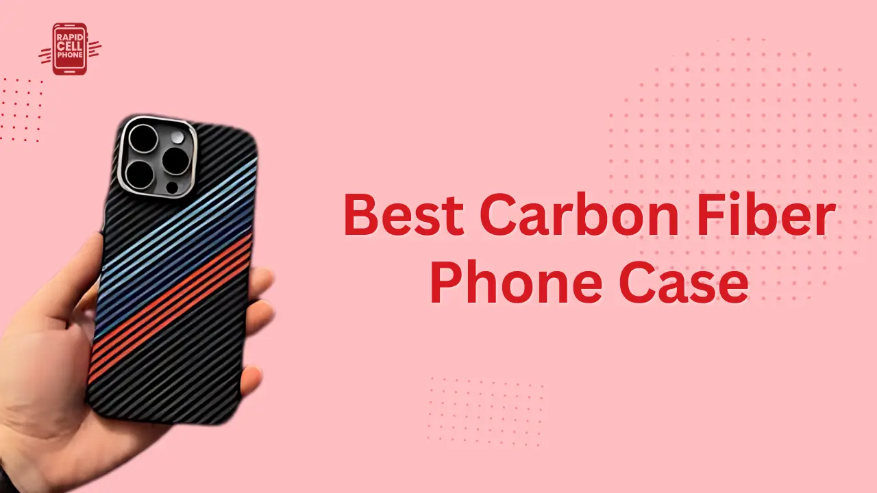 Best Carbon Fiber Phone Case