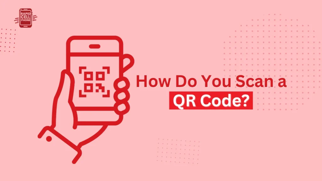How Do You Scan a QR Code