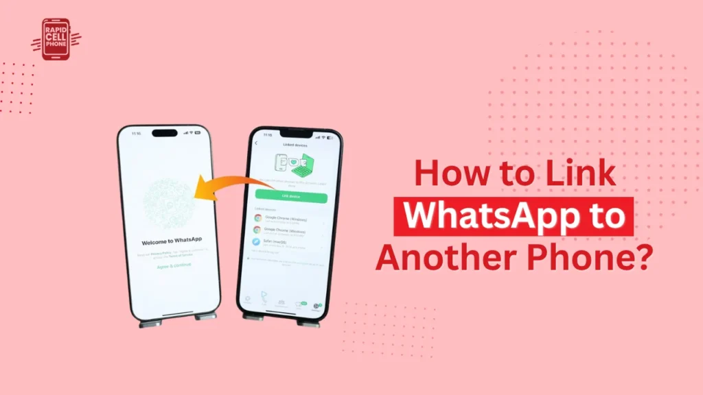 how to link whatsapp to another phone