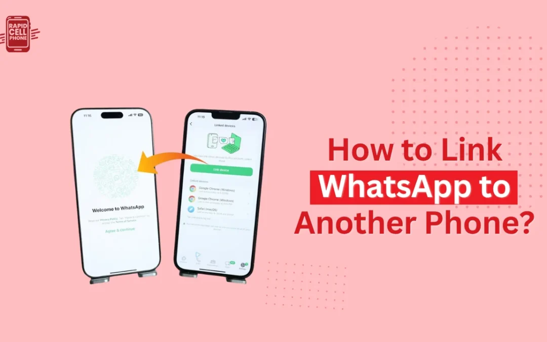 How to Link WhatsApp to Another Phone?
