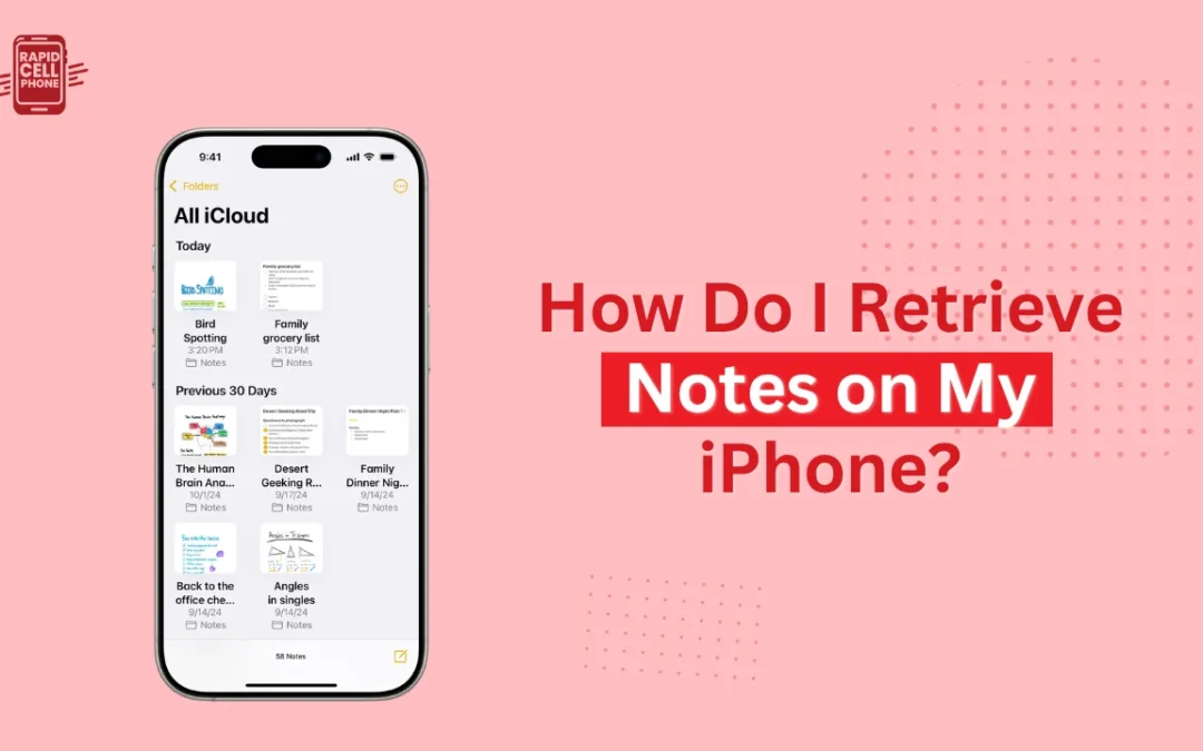 How Do I Retrieve Notes on My iPhone?