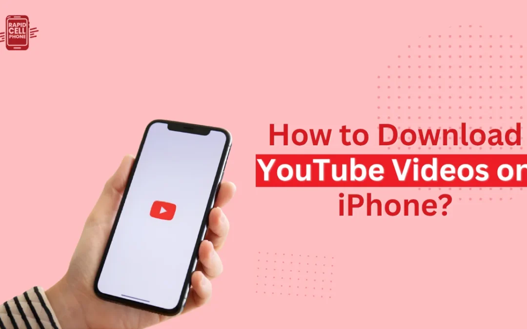 How to Download YouTube Videos on iPhone?