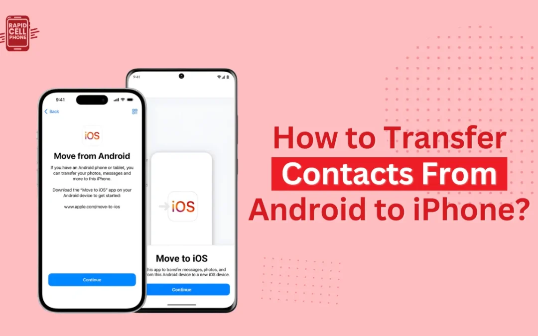 How to Transfer Contacts From Android to iPhone?