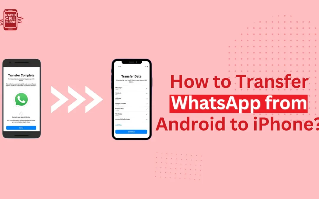 How to Transfer WhatsApp from Android to iPhone?
