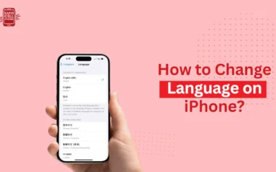 How to Change Language on iPhone? Step-by-Step Guide