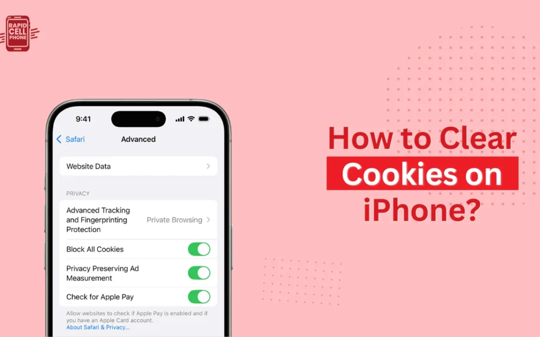 How to Clear Cookies on iPhone?