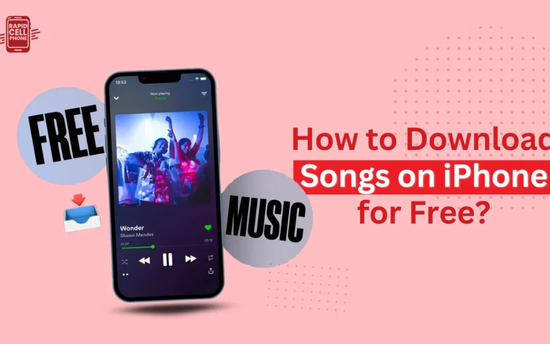 How to Download Songs on iPhone for Free?