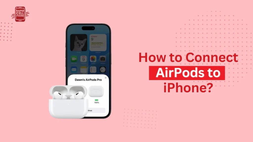 How to Connect AirPods to iPhone