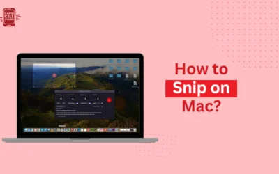How to Snip on Mac? Complete Guide
