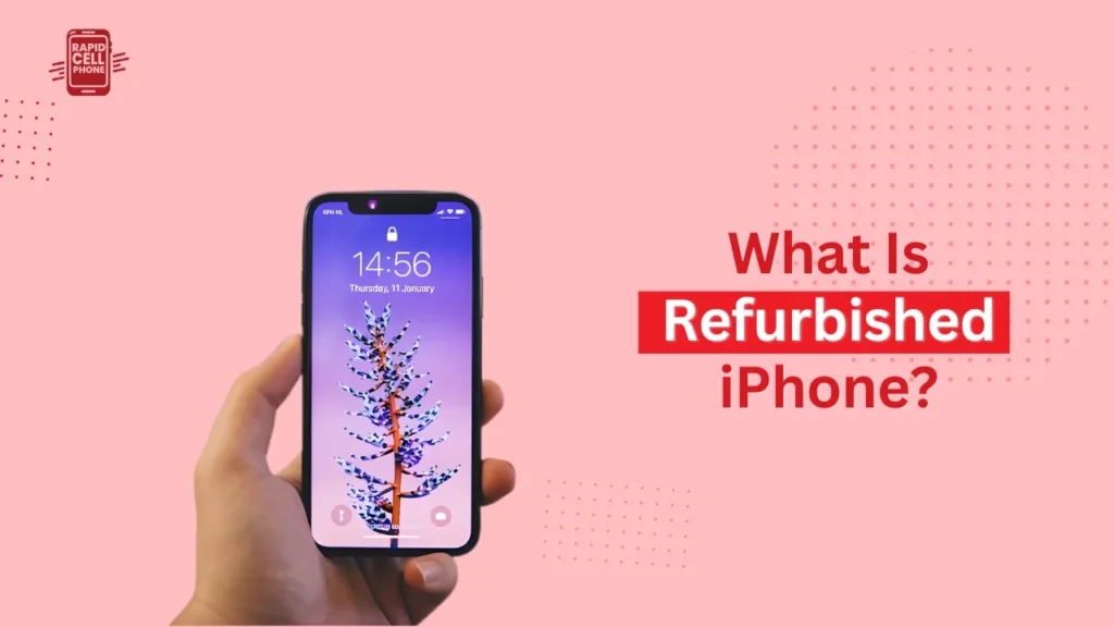 What Is Refurbished iPhone