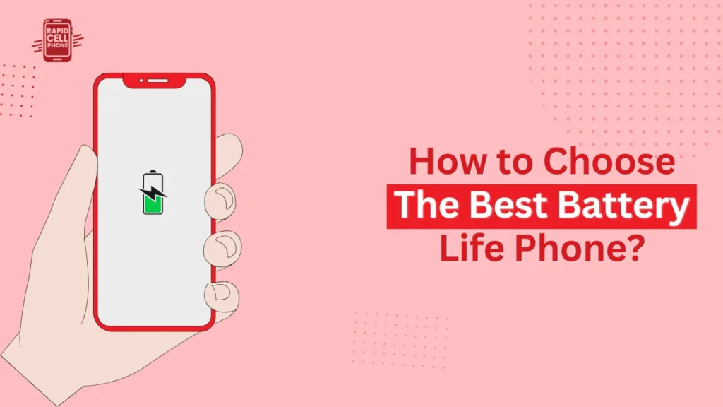 Best Battery Life Phone