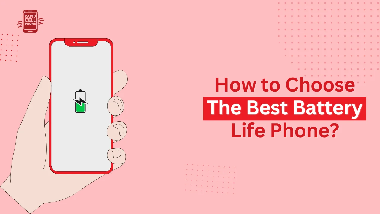 Best Battery Life Phone