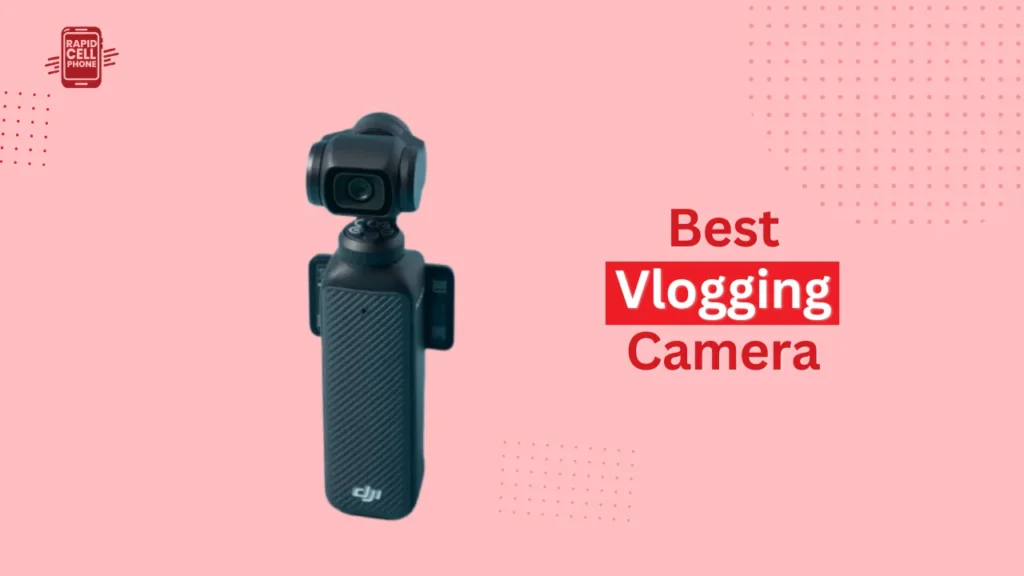 Best Vlogging Camera