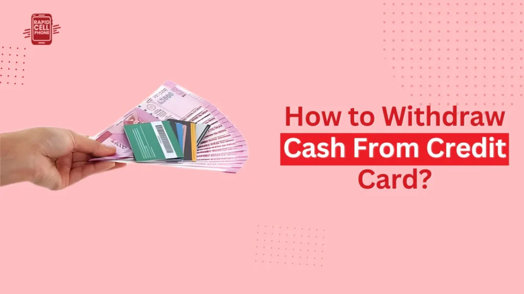 How to Withdraw Cash From Credit Card