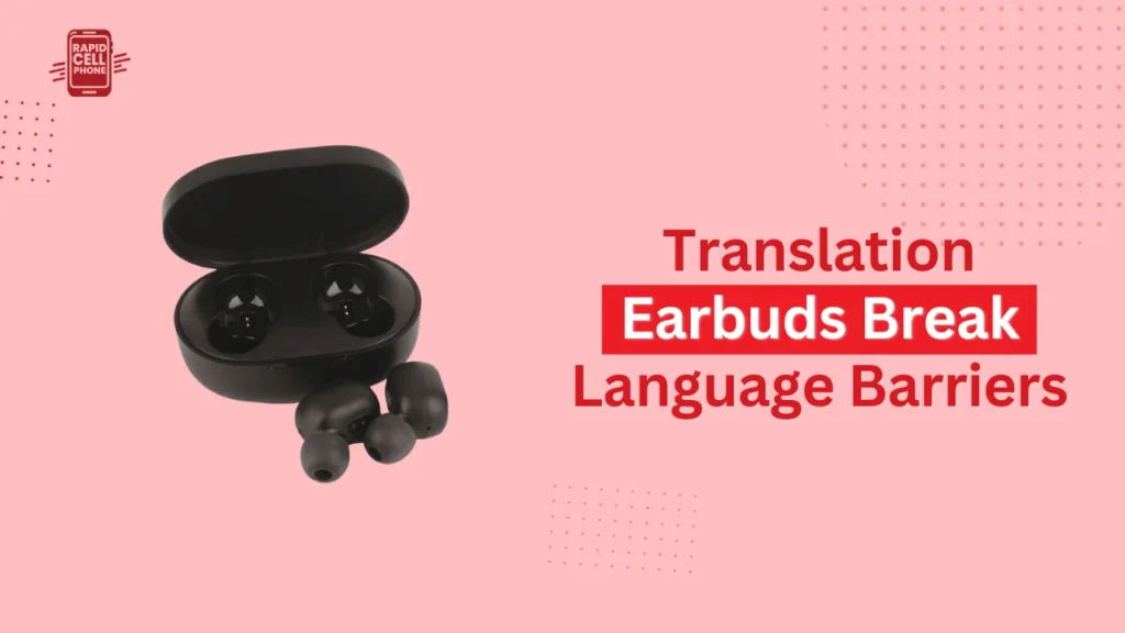 Translation Earbuds