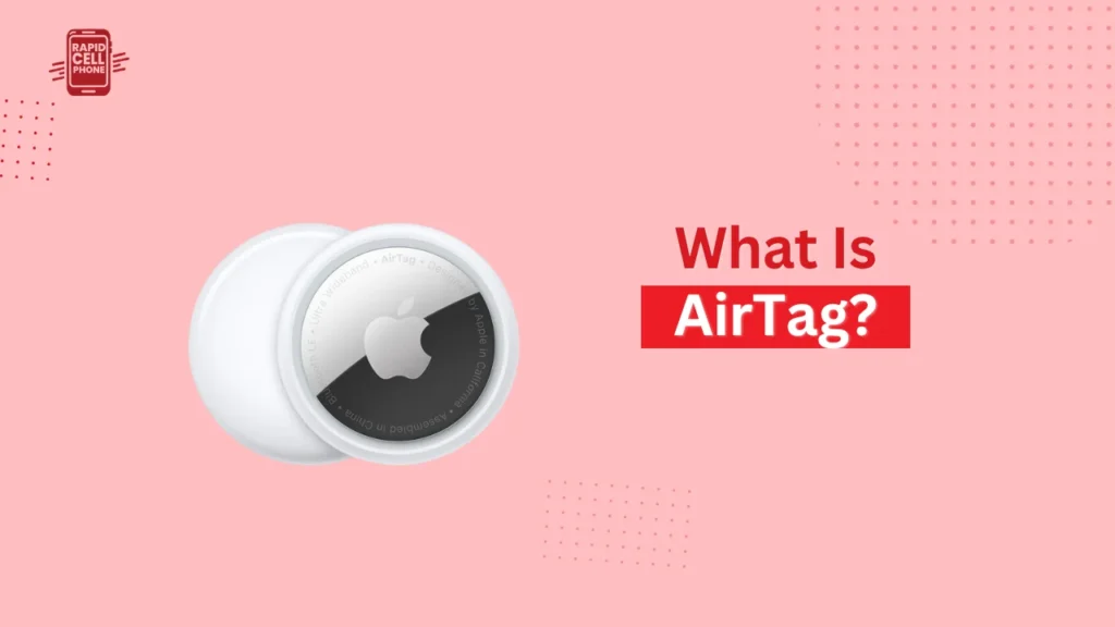 What Is AirTag
