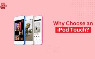 Why Choose an iPod Touch? Features & Buying Guide
